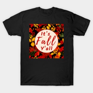 Its Fall Yall T-Shirt